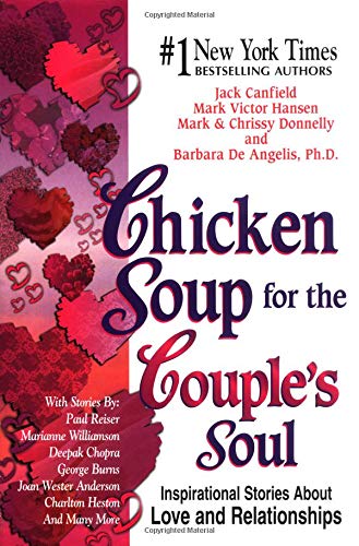 9781558746459: Chicken Soup for the Couple's Soul: Inspirational Stories About Love and Relationships