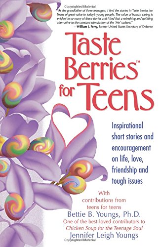 Imagen de archivo de Taste Berries for Teens - Inspirational short stories and encouragement on life, love, friendship and tough issues a la venta por BookHolders