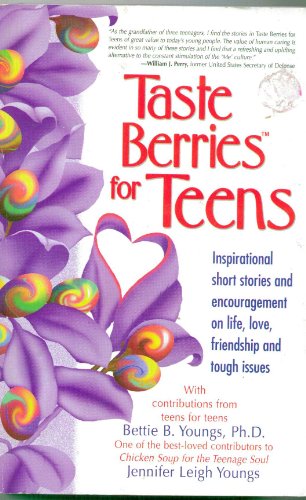 Stock image for Taste Berries for Teens - Inspirational short stories and encouragement on life, love, friendship and tough issues for sale by BookHolders