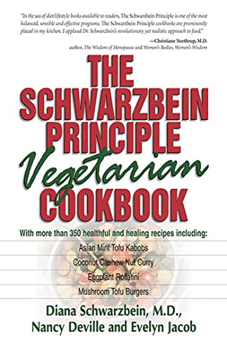 Imagen de archivo de The Schwarzbein Principle Vegetarian Cookbook a la venta por Pomfret Street Books