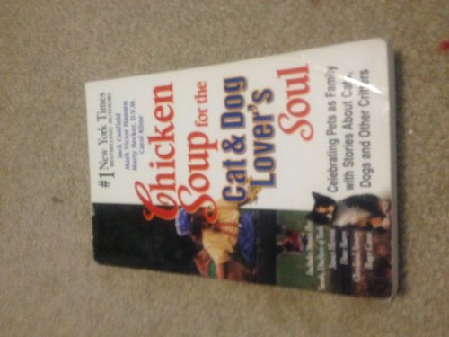 9781558747104: Chicken Soup for the Dog and Cat Lovers Soul (Chicken Soup for the Soul)