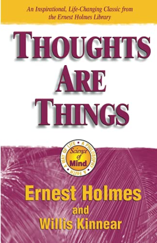 9781558747210: Thoughts Are Things: The Things in Your Life and the Thoughts That Are Behind