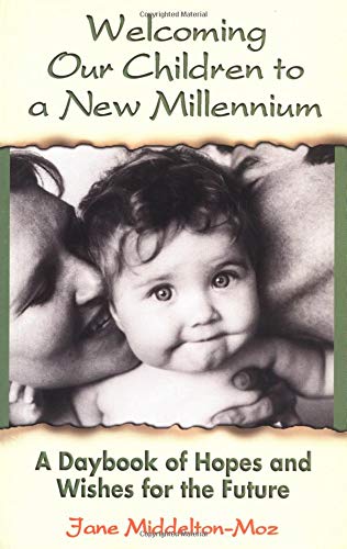 9781558747425: Welcoming Our Children to a New Millennium: A Daybook of Hopes and Wishes for the Future