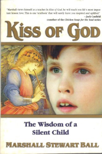 Beispielbild fr Kiss of God: The Wisdom of a Silent Child zum Verkauf von SecondSale