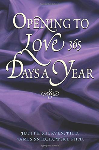 Stock image for Opening To Love 365 Days A Year for sale by All-Ways Fiction