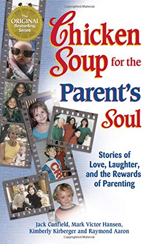 Beispielbild fr Chicken Soup for the Parent's Soul: 101 Stories of Loving, Learning and Parenting zum Verkauf von Wonder Book