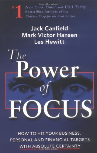 Stock image for The Power of Focus: What the World's Greatest Achievers Know about The Secret to Financial Freedom & Success for sale by Your Online Bookstore