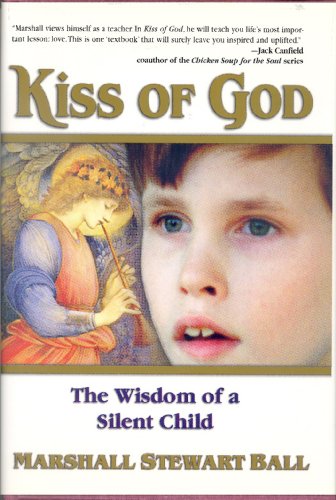 Stock image for Kiss of God: The Wisdom of a Silent Child for sale by ThriftBooks-Atlanta