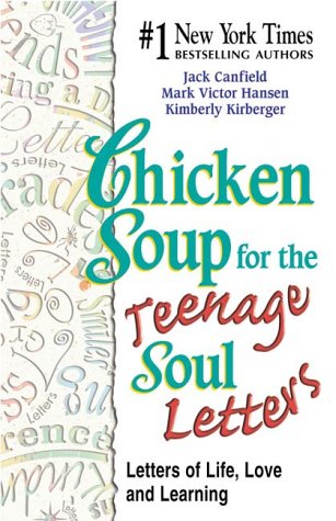 Stock image for Chicken Soup for the Teenage Soul Letters: Letters of Life, Love and Learning (Chicken Soup for the Soul) for sale by Wonder Book