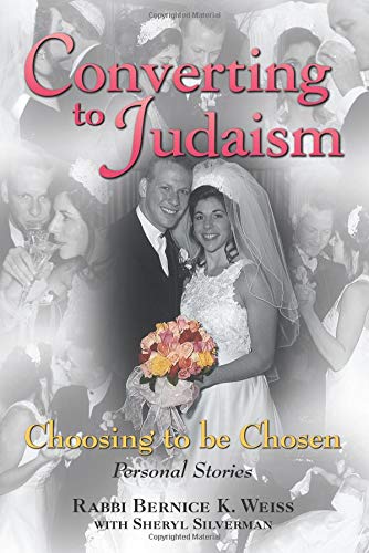 Stock image for Converting to Judaism: Choosing to Be Chosen : Personal Stories for sale by Wonder Book