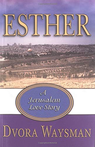 Beispielbild fr Esther : A Jerusalem Love Story zum Verkauf von Better World Books