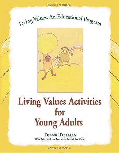 Stock image for Living Values: Activities for Young Adults (Living Values: An Educational Programme) for sale by HALCYON BOOKS