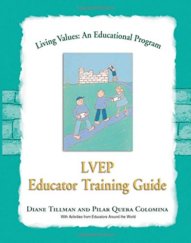 Imagen de archivo de Living Values Educator Training Guide a la venta por Better World Books