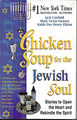 Stock image for Chicken Soup for the Jewish Soul: 101 Stories to Open the Heart and Rekindle the Spirit (Chicken Soup for the Soul) for sale by Wonder Book