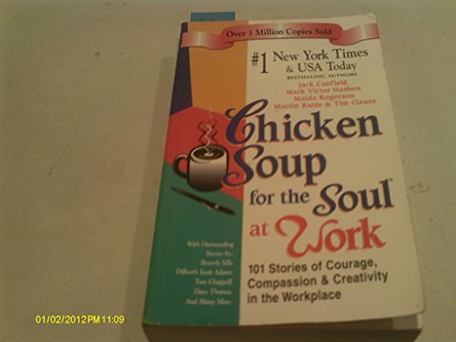 Beispielbild fr Chicken Soup for the Soul at Work zum Verkauf von Hastings of Coral Springs