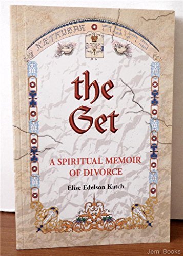 Stock image for The Get: A Spiritual Memoir of Divorc for sale by ThriftBooks-Atlanta