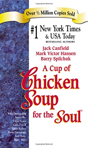 9781558749474: A Cup of Chicken Soup for the Soul: Stories to Open the Heart and Rekindle the Spirit