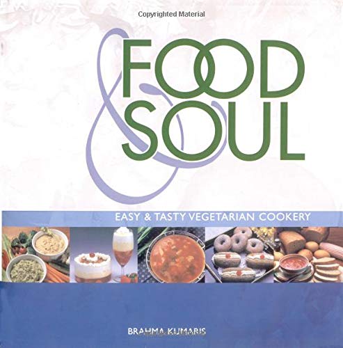 Imagen de archivo de Food & Soul: Easy & Tasty Vegetarian Cookery a la venta por GF Books, Inc.