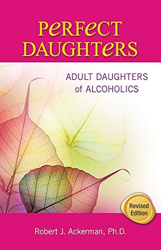 9781558749528: Perfect Daughters: Adult Daughters of Alcoholics