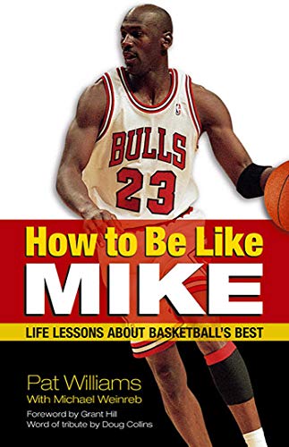 Stock image for How to Be Like Mike: Life Lessons about Basketball's Best for sale by Your Online Bookstore