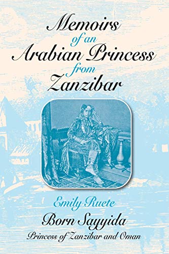 9781558760073: Memoirs of an Arabian Princess from Zanzibar (Topics in World History)