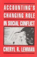 Stock image for Accounting's Changing Role in Social Conflict (Critical Accounting Research) for sale by The Book Spot