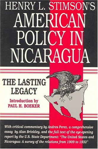 9781558760363: Henry L. Stimson's American Policy in Nicaragua: The Lasting Legacy