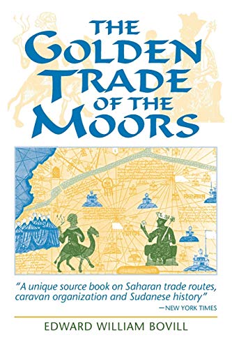 9781558760912: The Golden Trade of the Moors: West African Kingdoms in the Fourteenth Century