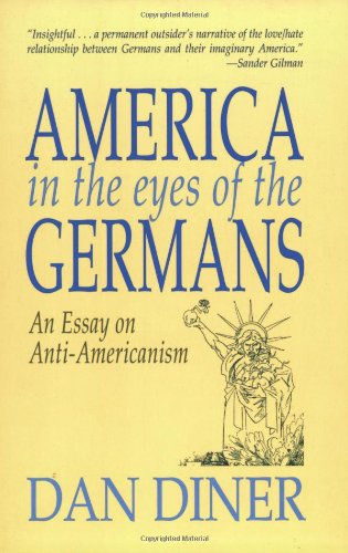 Beispielbild fr German Anti-Americanism zum Verkauf von THE SAINT BOOKSTORE