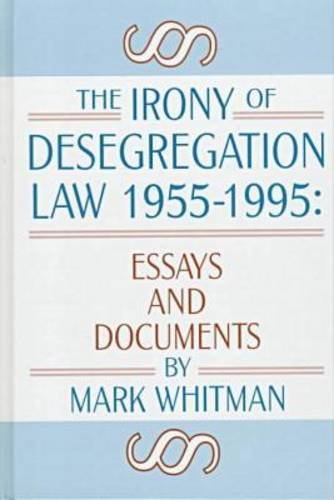 Stock image for The Irony of Desegregation Law 1955-1995: Essays and Documents for sale by Best and Fastest Books