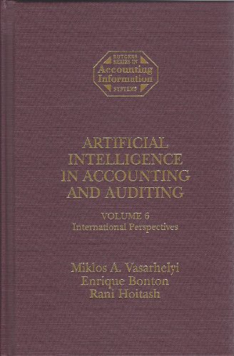 Stock image for Artificial Intelligence in Accounting and Auditing Evolving Paradigms An International View v 6 Rutgers Series in Accounting Information Systems for sale by PBShop.store US