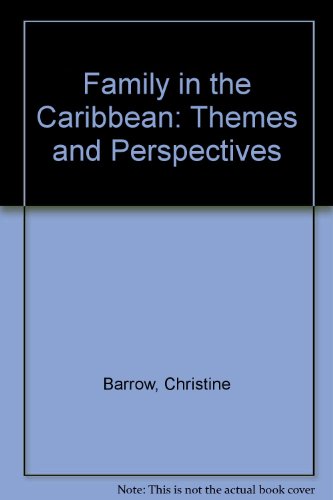 Family in the Caribbean: Themes and Perspectives (9781558762077) by Barrow, Christine