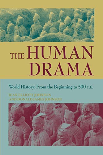 Beispielbild fr The Human Drama V. 1; from the Beginning to 500 C. E. Vol. I zum Verkauf von Better World Books