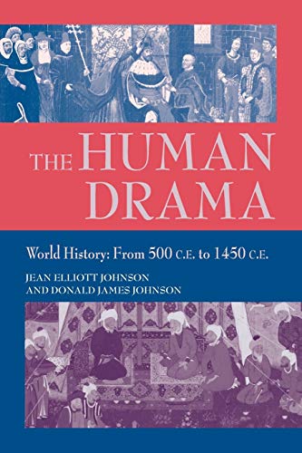 Beispielbild fr Human Drama: World History: From 500 to 1450 C.E. zum Verkauf von More Than Words