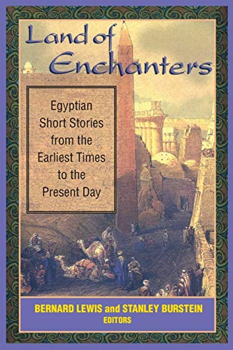 Imagen de archivo de Land of Enchanters: Egyptian Short Stories from the Earliest Times to the Present Day a la venta por Buchpark