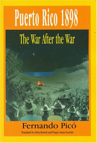 Beispielbild fr Puerto Rico 1898 The War After the War zum Verkauf von PBShop.store US