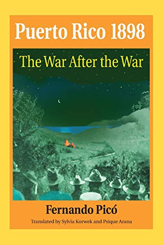9781558763272: Puerto Rico 1898: The War After the War