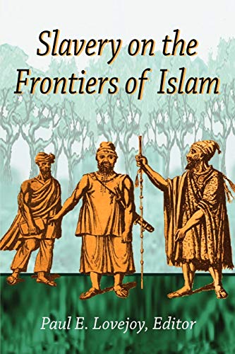 9781558763296: Slavery on the Frontiers of Islam