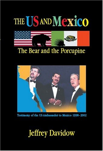 Beispielbild fr The U. S. and Mexico : The Bear and the Porcupine zum Verkauf von Better World Books
