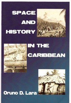 9781558764002: Space And History in the Caribbean