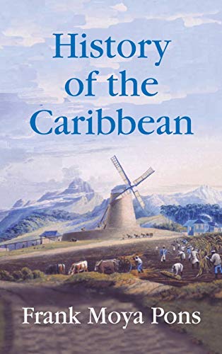 Beispielbild fr History of the Caribbean zum Verkauf von Lexington Books Inc