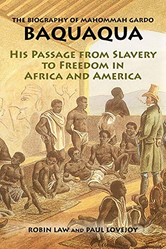 Stock image for The Biography of Mahommah Gardo Baquaqua: His Passage from Slavery to Freedom in Africa and America for sale by HPB-Emerald