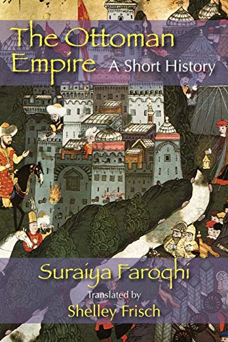 Imagen de archivo de The Ottoman Empire: A Short History a la venta por Goodwill
