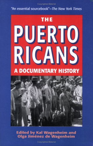 9781558764767: The Puerto Ricans: A Documentary History