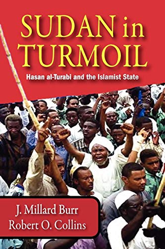 Beispielbild fr Sudan in Turmoil: Hasan al-Turabi and the Islamist State, 1889-2003 zum Verkauf von THE SAINT BOOKSTORE