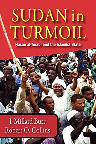 Stock image for Sudan in Turmoil: Hasan al-Turabi and the Islamist State, 1889-2003 for sale by THE SAINT BOOKSTORE