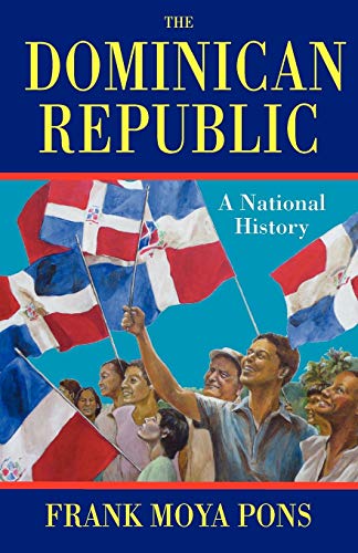 9781558765191: The Dominican Republic: A National History
