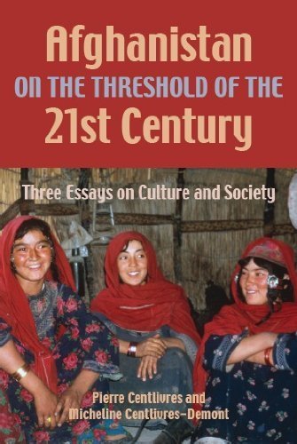 Stock image for Afghanistan on the Threshold of the 21st Century: Three Essays on Culture and Society for sale by Marches Books