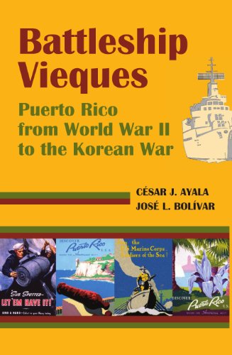 9781558765375: Battleship Vieques: Puerto Rico from World War II to the Korean War