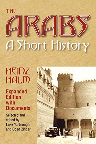 Beispielbild fr The Arabs: A Short History (Princeton Series of Middle Eastern Sources in Translation) zum Verkauf von HPB-Ruby